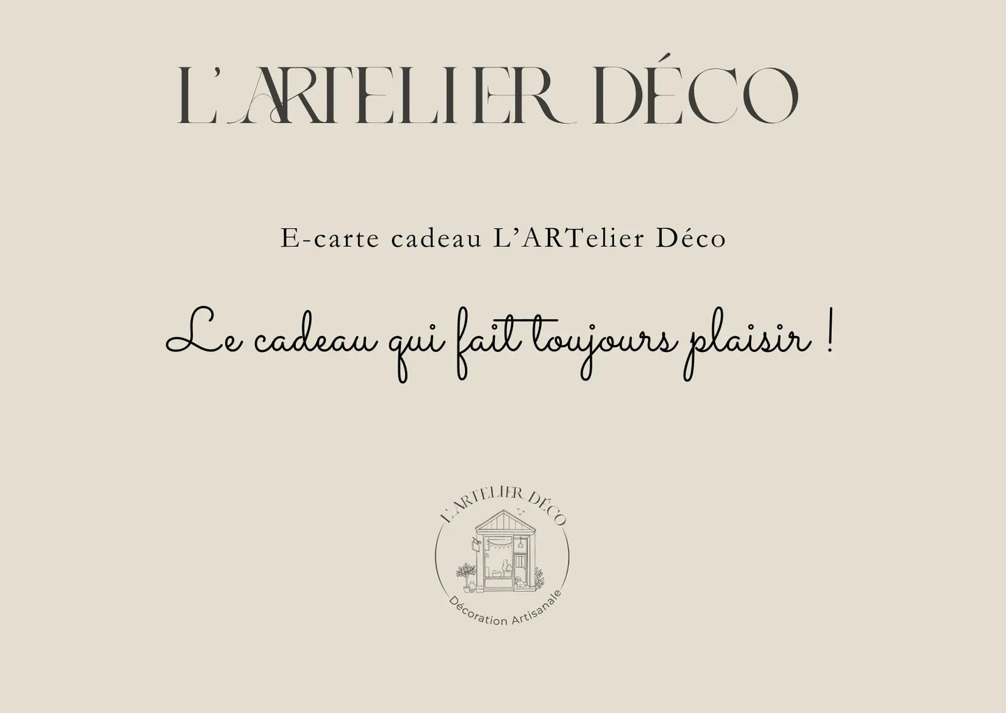 E-Carte Cadeau L’ARTelier Déco L'Artelier Déco