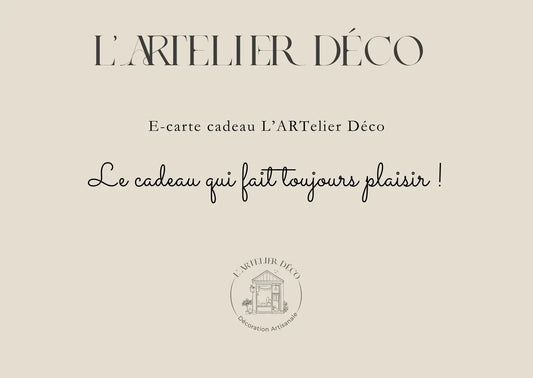 E-Carte Cadeau L’ARTelier Déco L'Artelier Déco